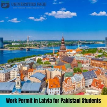 work permit in Latvia for Pakistani students